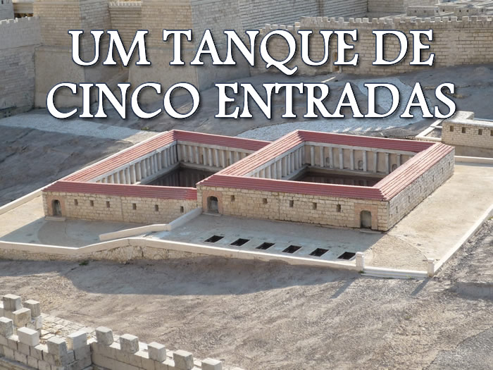 tanque-de-betesda Capítulo 5 - Evangelho de João